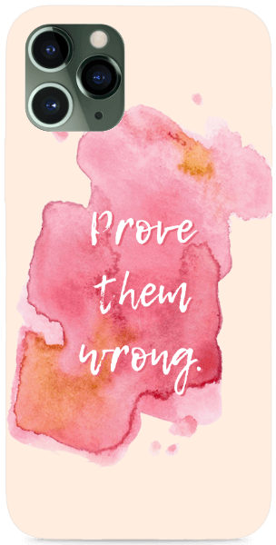 Prove them wrong.