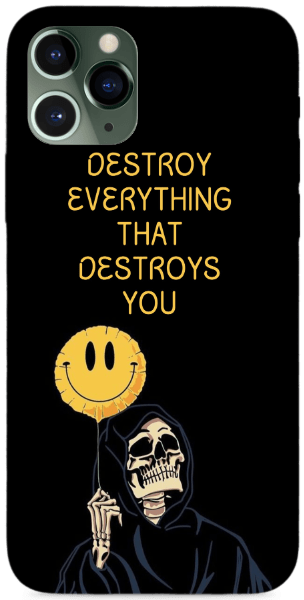 Destroy Everything that Destroys You